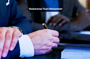 Uluslararası Ticari Sözleşmeler